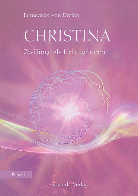 Actual product image Christina 01. Zwillinge als Licht geboren (German, Bernadette of Three, 2017)
