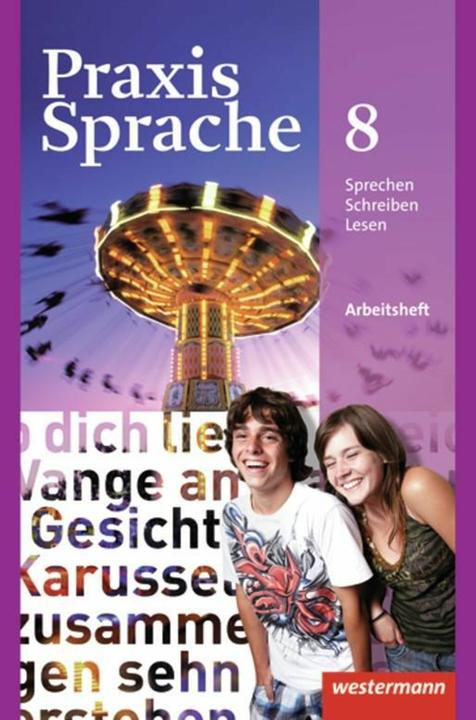 Produktbild Praxis Sprache 8. Arbeitsheft (Deutsch, Günter Rudolph, Regina Nussbaum, Ursula Sassen, Wolfgang Menzel, 2012)