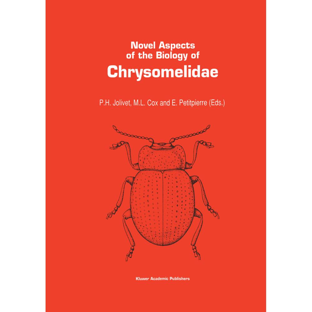 Novel aspects of the biology of Chrysomelidae, Fachbücher von Pierre H. Jolivet, E. Petitpierre, M. L. Cox