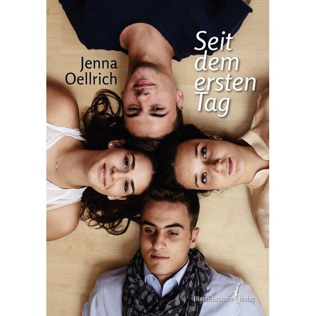 Seit dem ersten Tag, Belletristik von Jenna Oellrich