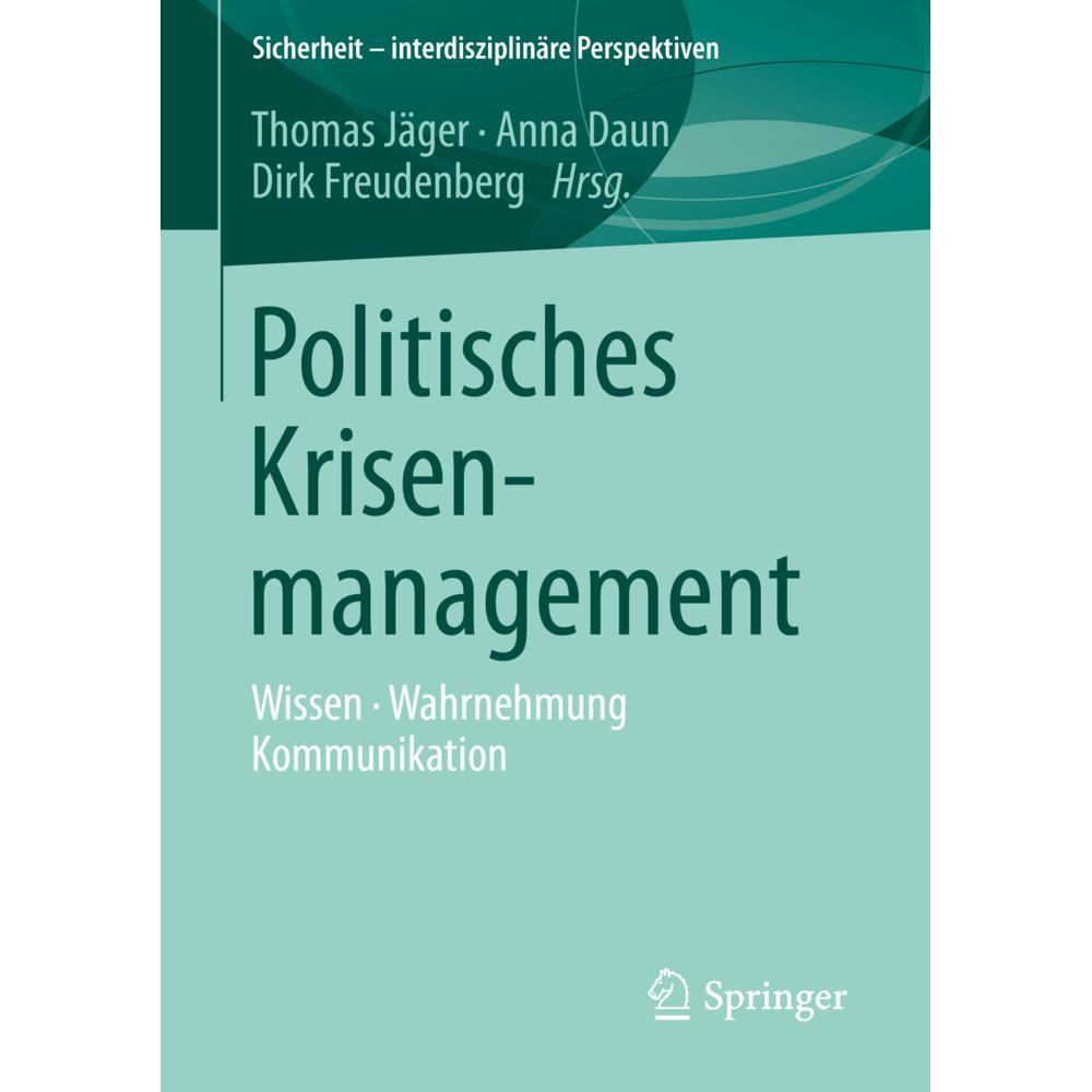 Thumbnail - Politisches Krisenmanagement, Fachbücher von Dirk Freudenberg, Thomas Jäger, Anna Daun