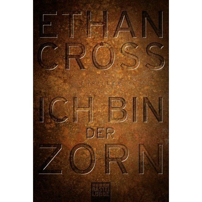 Thumbnail - Ich bin der Zorn, Belletristik von Ethan Cross, Dietmar Schmidt