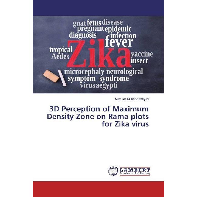 3D Perception of Maximum Density Zone on Rama plots for Zika virus, Fachbücher von Mayukh Mukhopadhyay