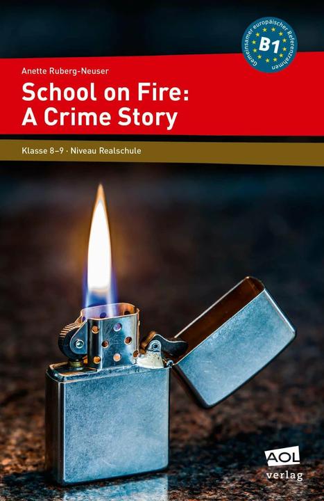Produktbild School on Fire: A Crime Story (Deutsch, Anette Ruberg-Neuser, 2019)