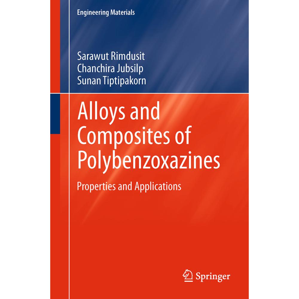 Alloys and Composites of Polybenzoxazines, Fachbücher von Chanchira Jubsilp, Sarawut Rimdusit, Sunan Tiptipakorn