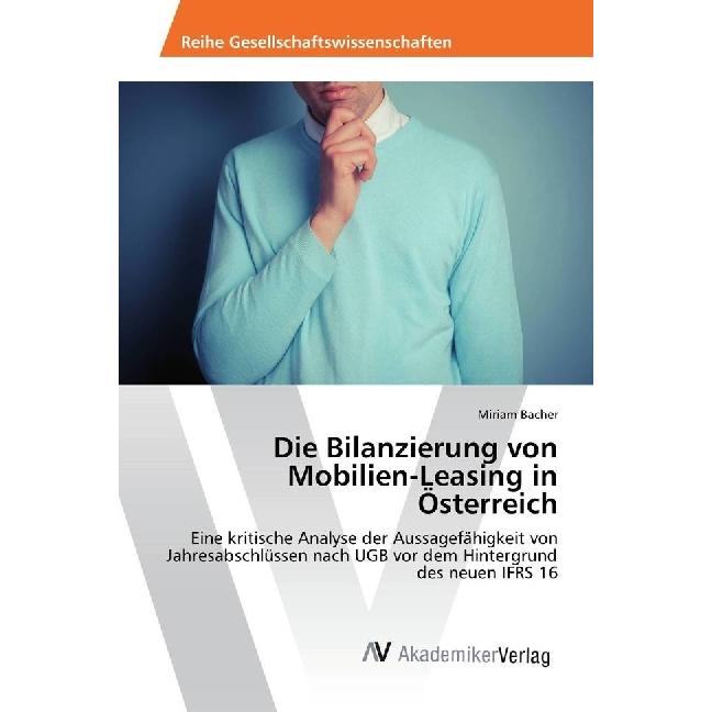 Die Bilanzierung von Mobilien-Leasing in Österreich, Fachbücher von Miriam Bacher