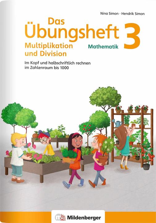Image du produit Das Übungsheft Mathematik 3 - Multiplikation und Division (Allemand, Hendrik Simon, Nina Simon, 2024)