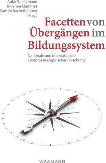 Produktbild Facetten von Übergängen im Bildungssystem (Deutsch, Anke B. Liegmann Liegmann, 2014)