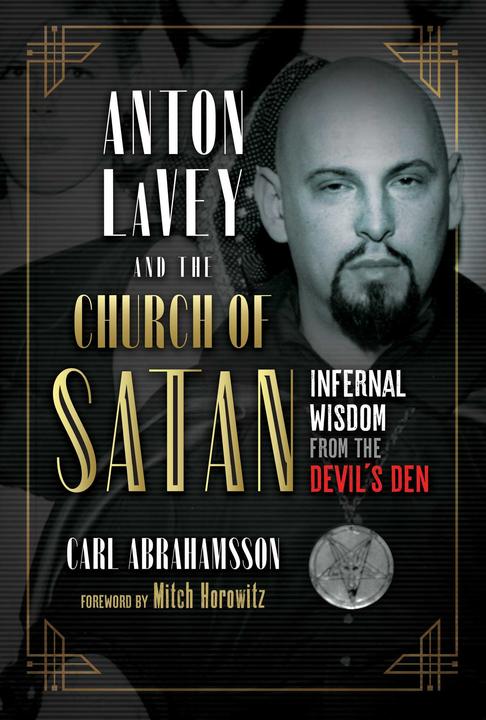 Produktbild Anton LaVey and the Church of Satan (Englisch, Foreword Mitch Horowitz, 2022)