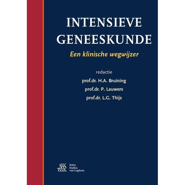 Intensieve geneeskunde, Fachbücher von L. G. Thijs, H. A. Bruining, P. Lauwers