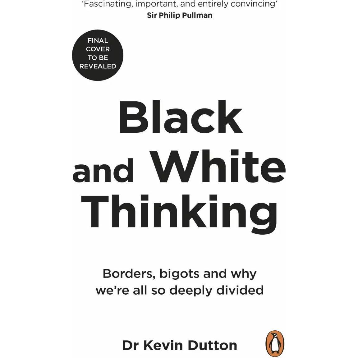 Black and White Thinking, Fachbücher von Kevin Dutton