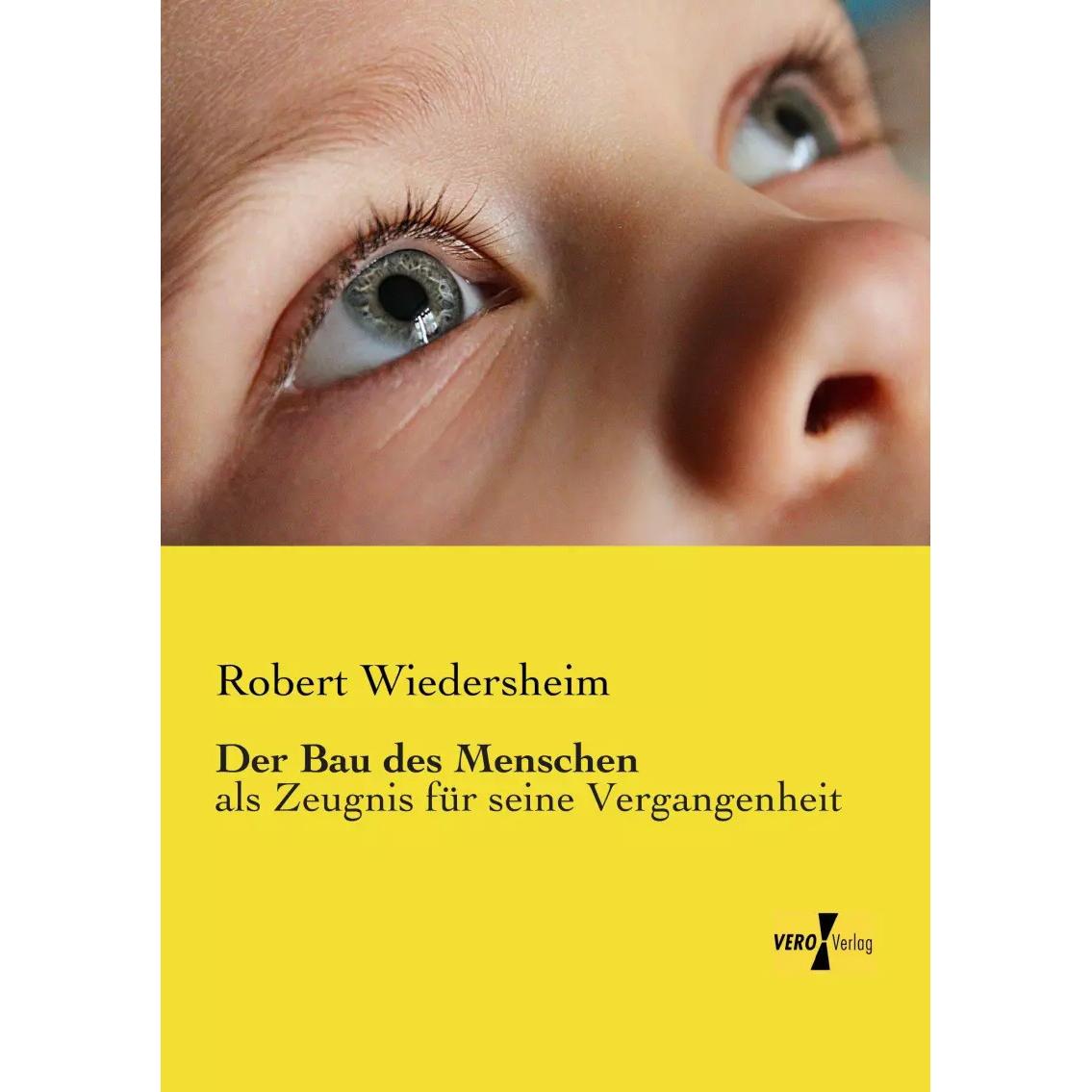 Der Bau des Menschen, Fachbücher von Robert Wiedersheim