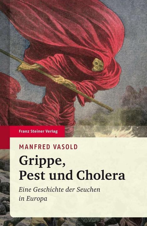 Produktbild Grippe, Pest und Cholera (Deutsch, Manfred Vasold, 2015)