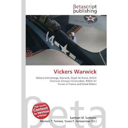 Vickers Warwick, Fachbücher von Susan F. Marseken, Lambert M. Surhone, Miriam T. Timpledon