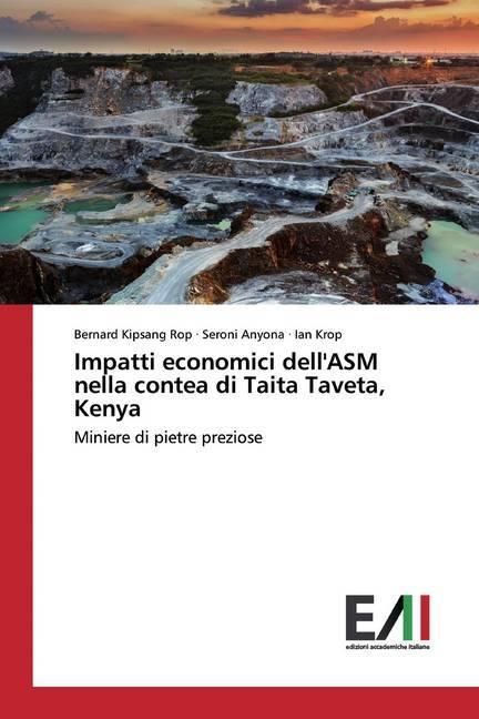 Produktbild Impatti economici dell'ASM nella contea di Taita Taveta, Kenya (Ian Krop, Bernard Kipsang Rop, Seroni Anyona, 2020)