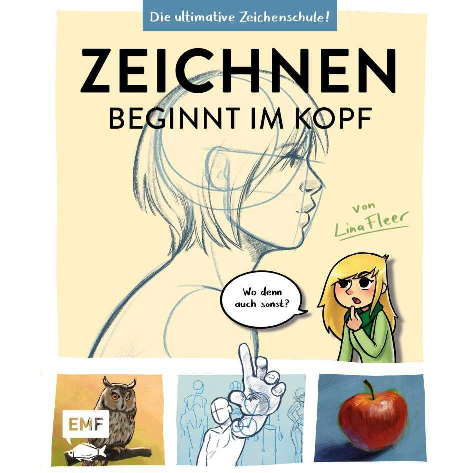 Zeichnen beginnt im Kopf – Die ultimative Zeichenschule von YouTube-Zeichnerin LinaFleer, Ratgeber von Lina Fleer