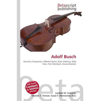 Adolf Busch, Ratgeber