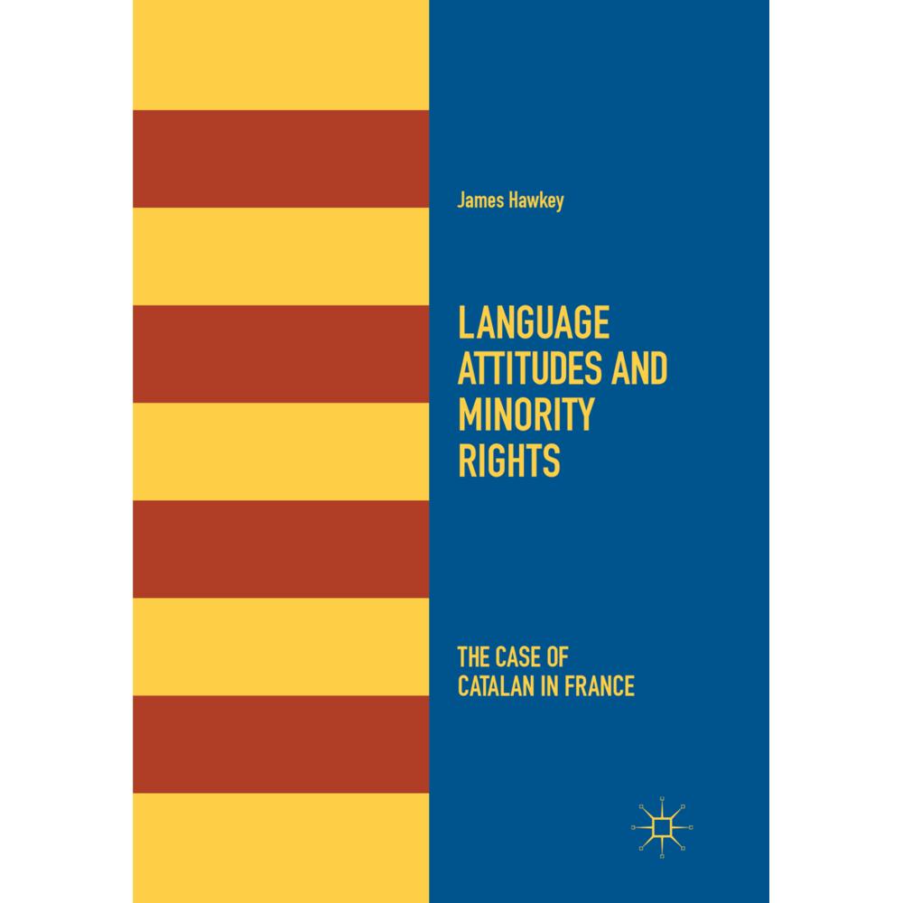Language Attitudes and Minority Rights, Fachbücher von James Hawkey