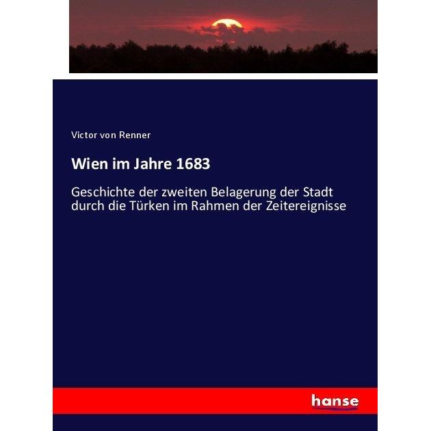 Wien im Jahre 1683, Fachbücher von Victor von Renner