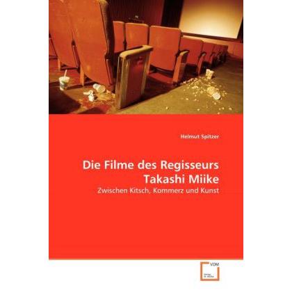 Die Filme des Regisseurs Takashi Miike, Sachbücher von Helmut Spitzer