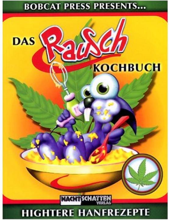 Produktbild Das Rauschkochbuch (Deutsch, Bernd M Schuldes, Bobcat, 1999)