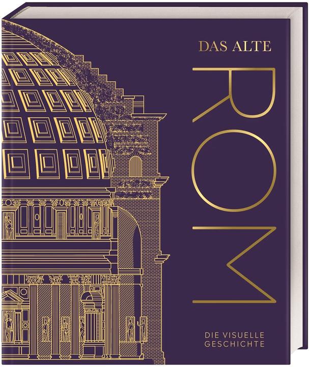 La Rome antique (Allemand, Alex Antoniou, Kevin Feeney, Liz Gloyn, Jeremy Armstrong, Kieren Johns, Laura Aitken-Burt, Olivia Thompson, 2023)