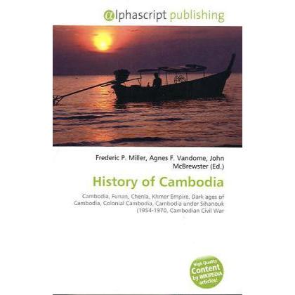 Thumbnail - History of Cambodia, Fachbücher von Agnes F. Vandome, Frederic P. Miller, John McBrewster