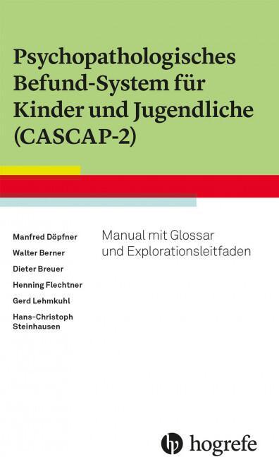Energie-Label Psychopathologisches Befund-System für Kinder und Jugendliche (CASCAP-2) (Deutsch, Manfred Döpfner, Hans-Christoph Steinhausen, Gerd Lehmkuhl, Dieter Breuer, Walter Berner, Henning Flechtner, 2022)