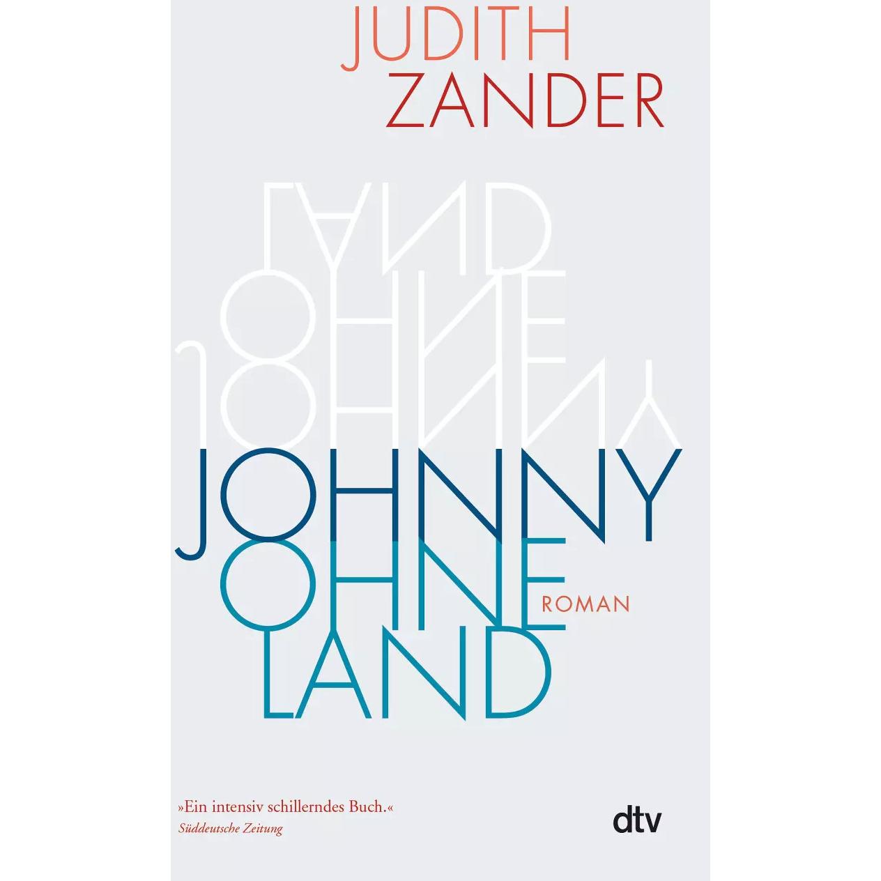 Johnny Ohneland, Belletristik von Judith Zander