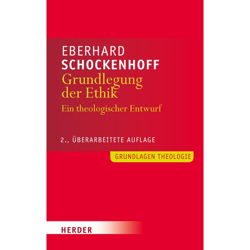 Grundlegung der Ethik, Fachbücher von Eberhard Schockenhoff
