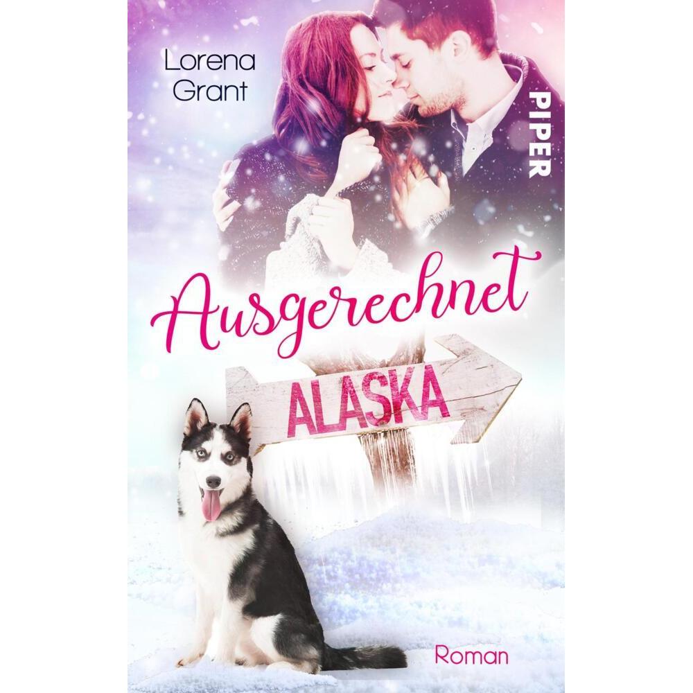 Grant:Ausgerechnet Alaska: Verliebt unt, Belletristik