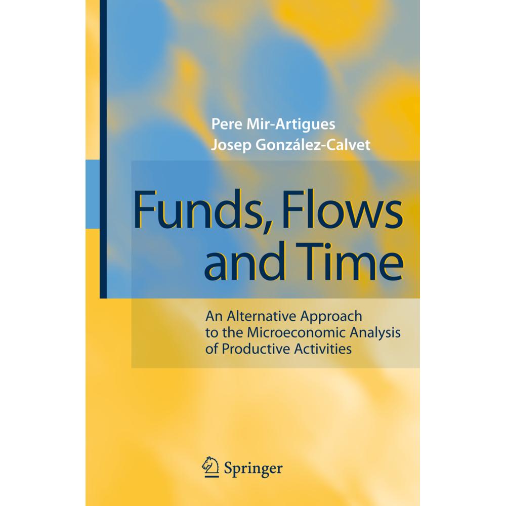 Funds, Flows and Time, Fachbücher von Pere Mir-Artigues, Josep Gonzalez-Calvet