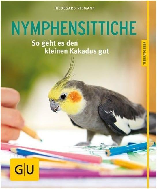 Nymphensittiche (Deutsch, Hildegard Niemann, 2017)