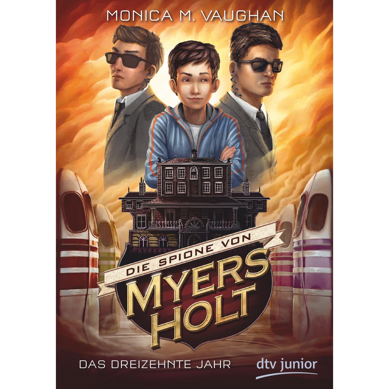 Die Spione von Myers Holt - Das dreizehnte Jahr, Kinderbücher von Monica M. Vaughan, Karlheinz Dürr