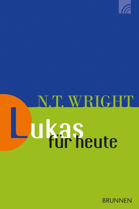 Produktbild Brunnen Lukas für heute (Deutsch, N.T. Wright, 2016)
