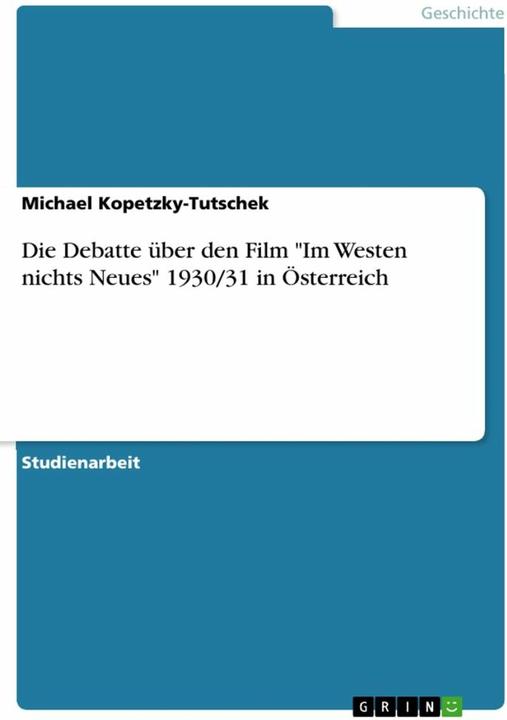 Produktbild Die Debatte über den Film 'Im Westen nichts Neues' 1930/31 in Österreich (Deutsch)