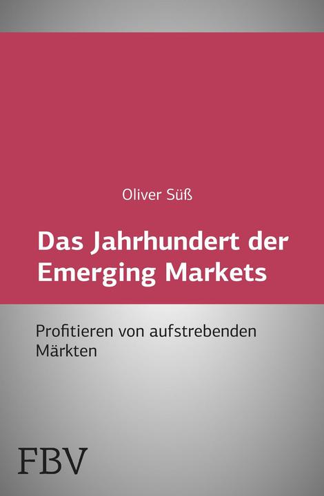 Produktbild Das Jahrhundert der Emerging Markets (Deutsch, 2004)