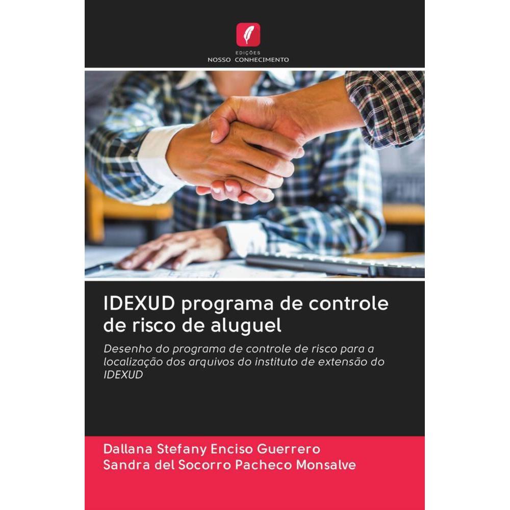 IDEXUD programa de controle de risco de aluguel, Ratgeber von Sandra del Socorro Pacheco Monsalve, Dallana Stefany Encis...