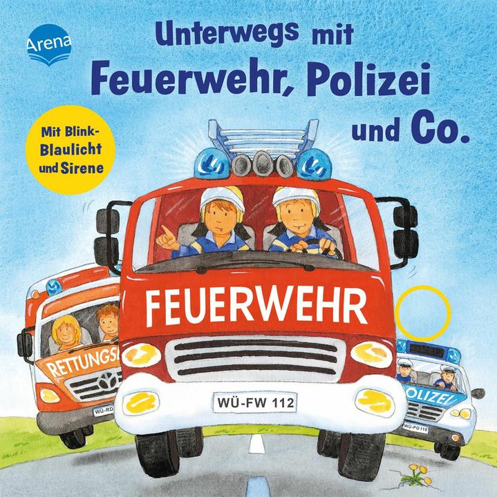 Produktbild Unterwegs mit Feuerwehr, Polizei und Co. Mit Blink-Blaulicht und Sirene (Deutsch, Kerstin M. Schuld, 2021)