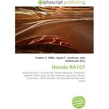 Thumbnail - Honda RA107, Ratgeber von Agnes F. Vandome, Frederic P. Miller, John McBrewster