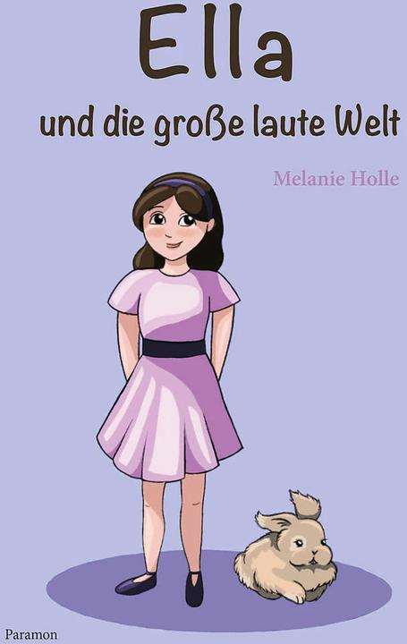 Image du produit Ella und die grosse laute Welt (Allemand, Mélanie Holle, 2022)