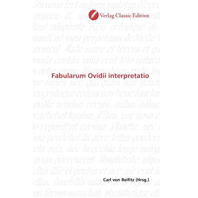 Fabularum Ovidii interpretatio, Fachbücher von Carl von Reifitz