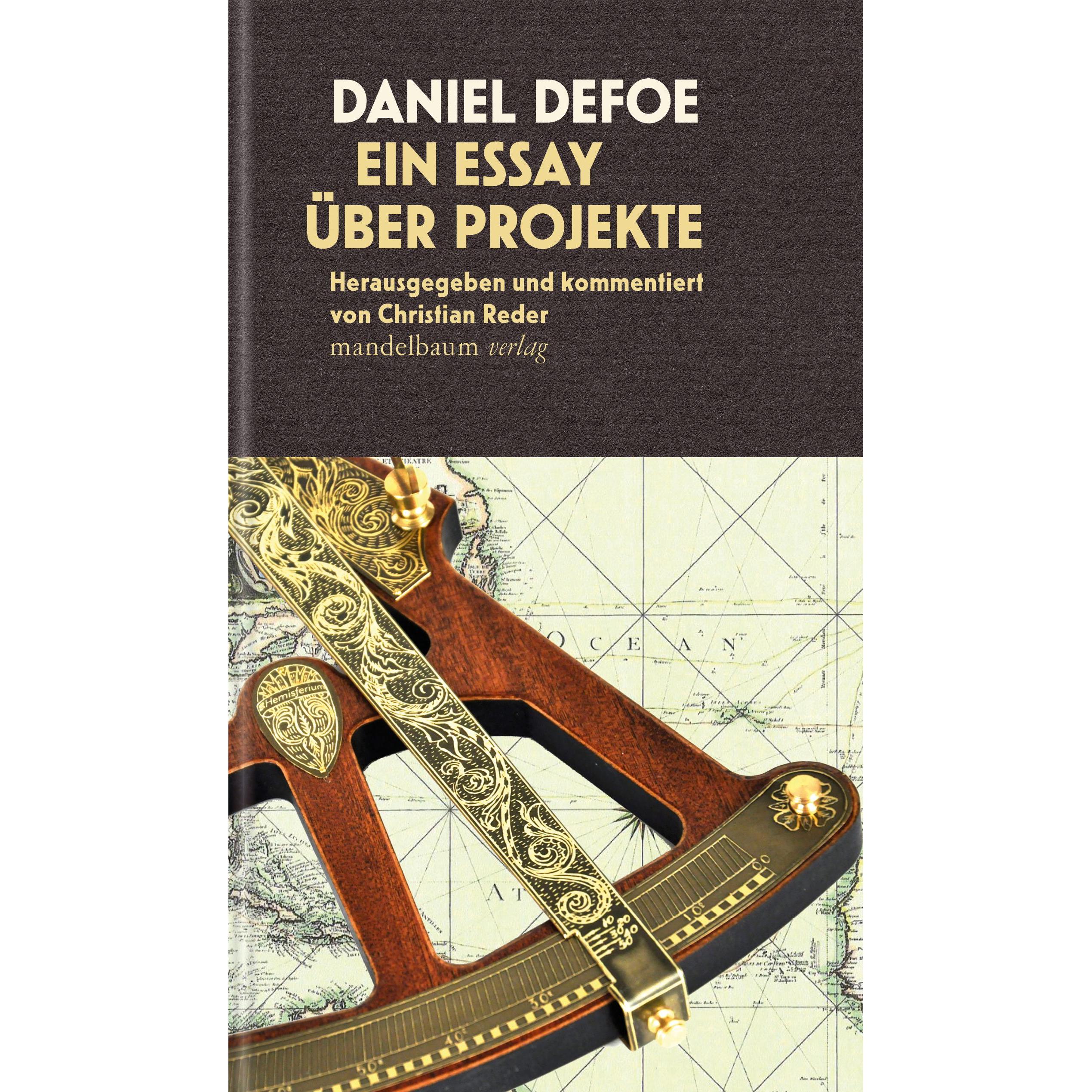 Ein Essay über Projekte, Belletristik von Christian Reder, Daniel Defoe