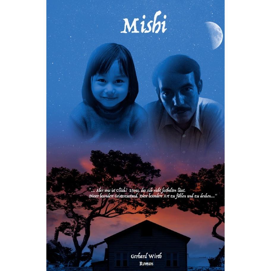 Mishi, Belletristik von Gerhard Wirth