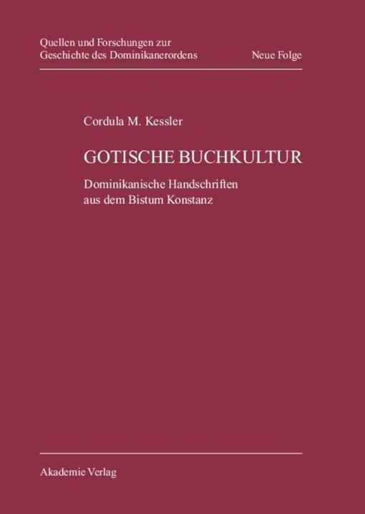 Produktbild Gotische Buchkultur (Deutsch, Cordula Maria Kessler, 2010)