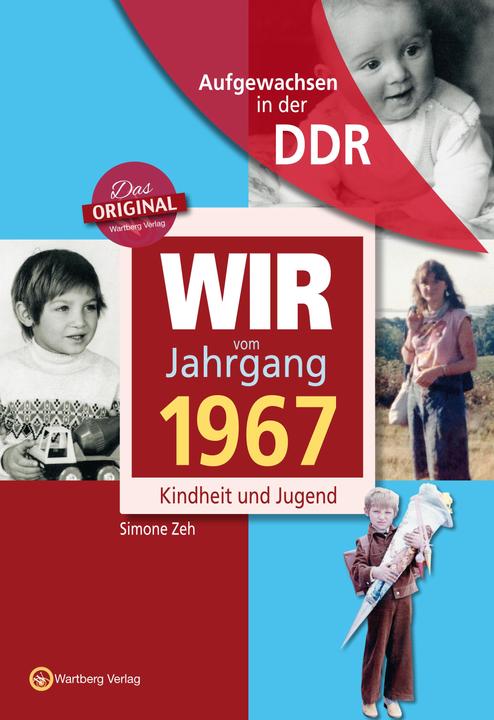 Produktbild Aufgewachsen in der DDR - Wir vom Jahrgang 1967 - Kindheit und Jugend (Deutsch, Simone Zeh, 2023)