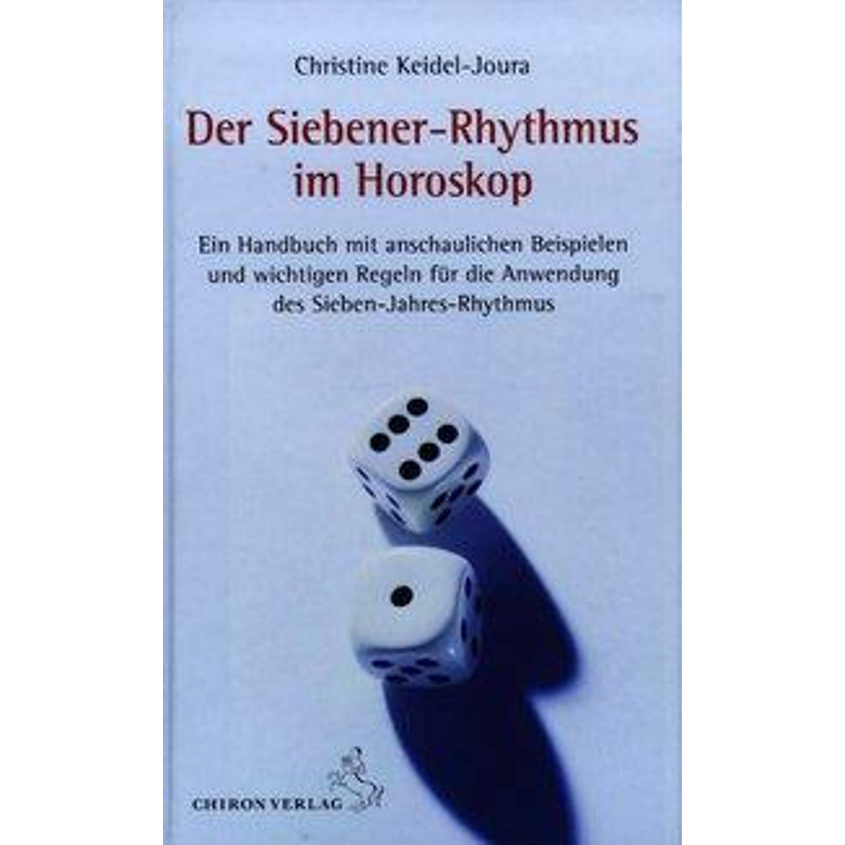 Der Siebener-Rhythmus im Horoskop, Ratgeber von Christine Keidel-Joura