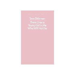 Thumbnail - There Lives a Young Girl In Me Who Will Not Die, Belletristik von Ditlevsen Tove