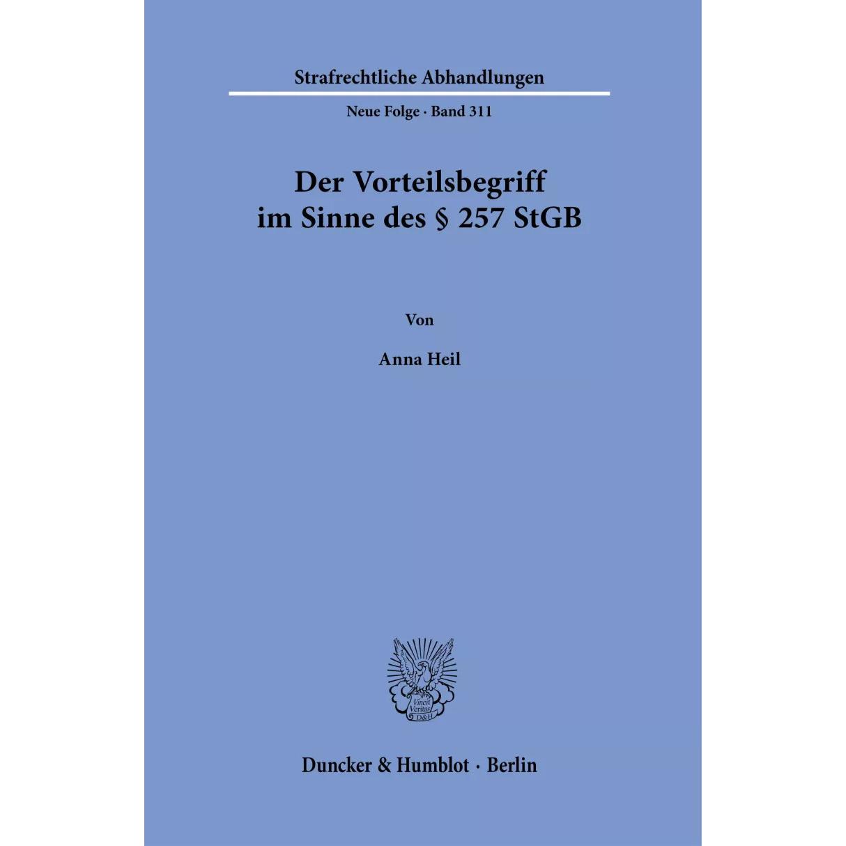 Thumbnail - Der Vorteilsbegriff im Sinne des § 257 StGB, Fachbücher von Anna Heil