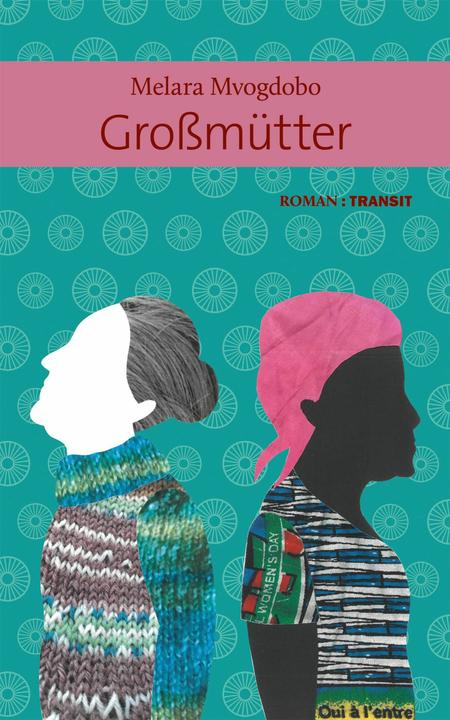 Grossmütter (Tedesco, Melara, Mvogdobo, 2025)